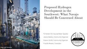 Proposed hydrogen development in the southwest what should be concerned navajo about.